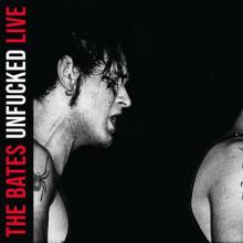 The Bates Unfucked - Live cover