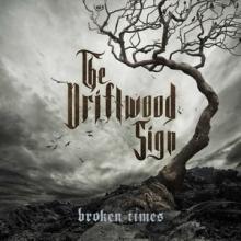 The Driftwood Sign Broken Times cover