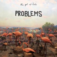 The Get Up Kids Problems cover