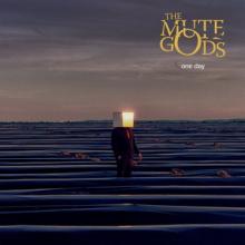 The Mute Gods One Day single cover