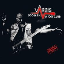 Vardis 100 M.P.H.@100 Club cover