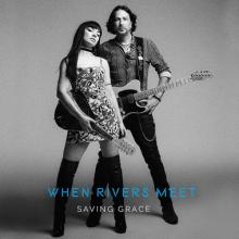 When Rivers Meet Saving Grace cover