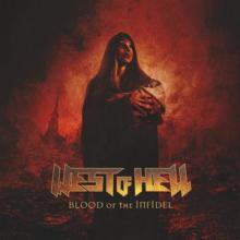 West Of Hell Blood of the Infidel cover