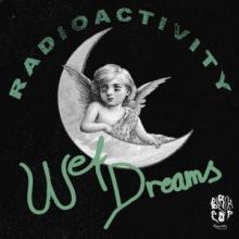 Wet Dreams Radioactivity single cover