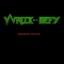 Wreck-Defy Broken Peace single cover