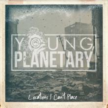 Young, Planetary Locations I Can’t Place EP cover