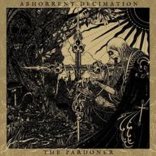 Abhorrent Decimation The Pardoner cover