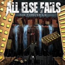 All Else Fails The Forever Lie EP cover