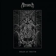 Atriarch Dead As Truth cover