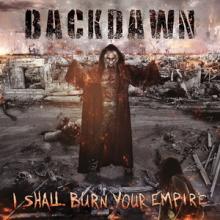 Backdawn I Shall Burn Your Empire cover