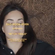 Bad Moon Born video pic