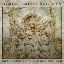 Black Label Society Catacombs of the Black Vatican cover
