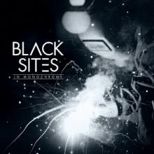 Black Sites In Monochrome cover