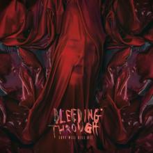 Bleeding Through Love Will Kill All cover