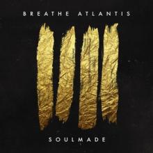 Breathe Atlantis Soulmade cover