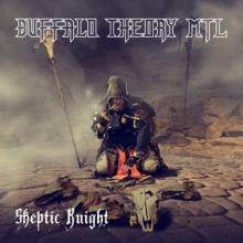 Buffalo Theory MTL Skeptic Knight EP cover