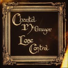 Chantel McGregor Lose Control cover