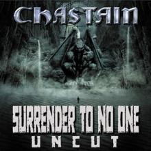 Chastain Surrender to No One uncut cover