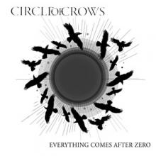 Circle Of Crows Everything Comes After Zero EP cover