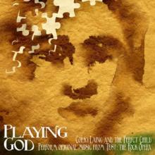 Corky Laing and the Perfect Child Playing God cover