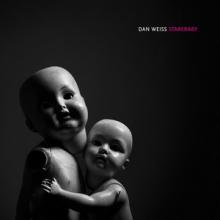 Dan Weiss Starebaby cover