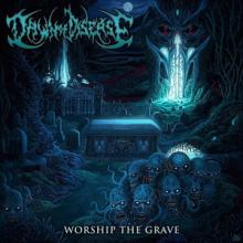 Dawn Of Disease Worship the Grave cover