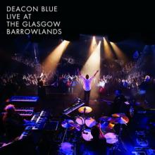 Deacon Blue Live at the Glasgow Barrowlands cover