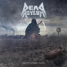 Dead Asylum Death Always Wins cover