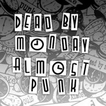 Dead By Monday Almost Punk EP cover