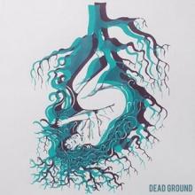 Dead Ground No Thoughts, No Tears EP cover