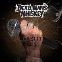 Dead Man’s Whiskey Raising Hell cover