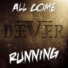 Deever All Come Running single cover