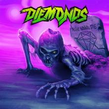 Diemonds Never Wanna Die cover