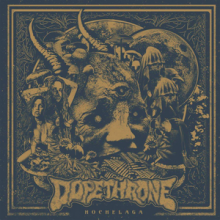 Dopethrone Hochelaga cover