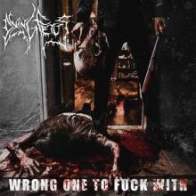 Dying Fetus Wrong One to Fuck With cover