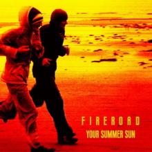 Fireroad Your Summer Sun single cover