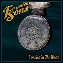 Forgotten Sons Pennies in the Water single cover