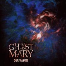 Ghost Of Mary Oblivaeon cover