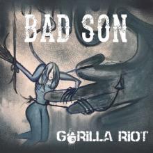Gorilla Riot Bad Son single cover