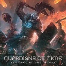 Guardians Of Time Tearing up the World cover