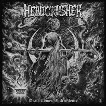 HeadCrusher Death Comes with Silence cover