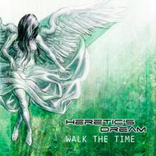 Heretic’s Dream Walk the Time cover