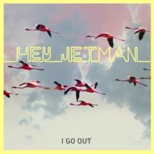 Hey Jetman I Go Out cover