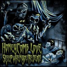 Honeycomb Love Sleep When You’re Dead EP cover
