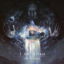 I Am Noah The Verdict cover