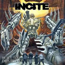 Incite Built to Destroy cover