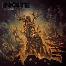 Incite Up in Hell cover