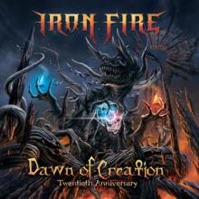 Iron Fire Dawn of Creation: Twentieth Anniversary cover