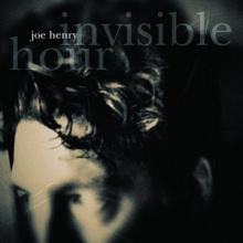 Joe Henry Invisible Hour cover