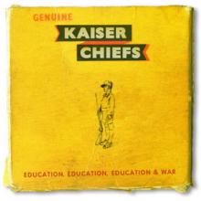 Kaiser Chiefs Education, Education, Education & War cover